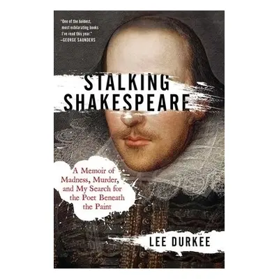 Stalking Shakespeare - Durkee, Lee