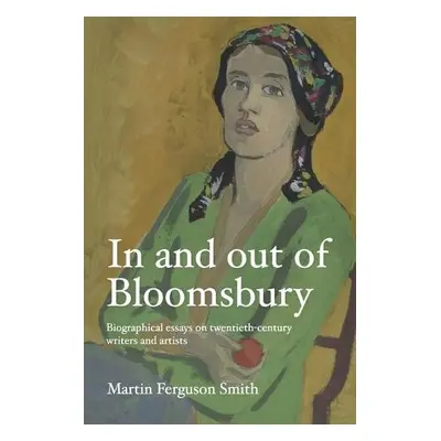 In and out of Bloomsbury - Smith, Martin Ferguson