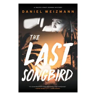 Last Songbird - Weizmann, Daniel