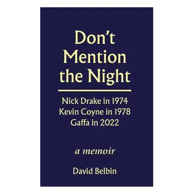 Don't Mention the Night - Belbin, David