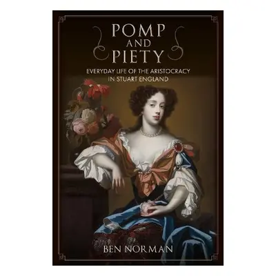 Pomp and Piety - Norman, Ben