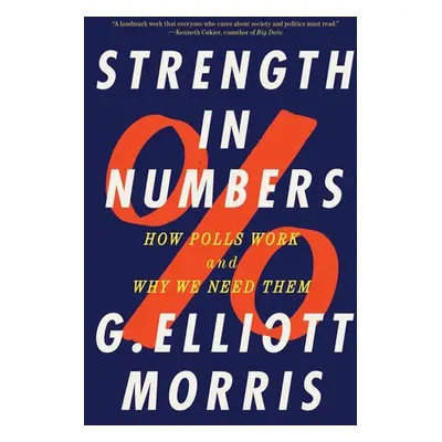 Strength in Numbers - Morris, G. Elliott