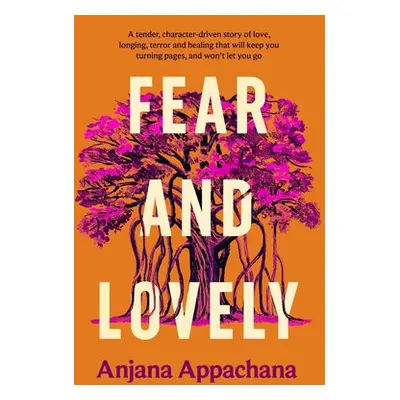 Fear and Lovely - Appachana, Anjana