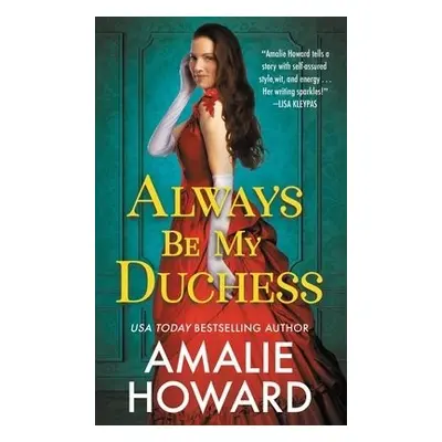 Always Be My Duchess - Howard, Amalie