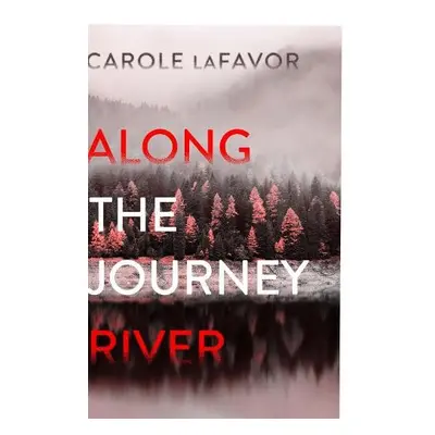 Along the Journey River - laFavor, Carole