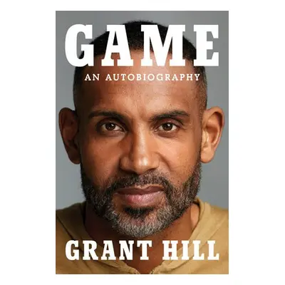 Game - Hill, Grant