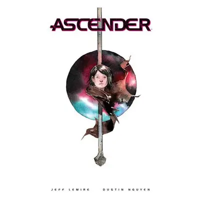 Ascender: The Deluxe Edition - Lemire, Jeff