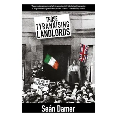 Those Tyrannising Landlords - Damer, Sean