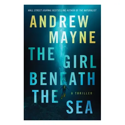 Girl Beneath the Sea - Mayne, Andrew