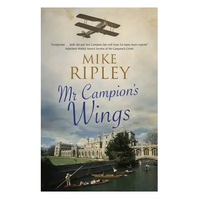 Mr Campion's Wings - Ripley, Mike (Contributor)