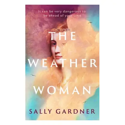 Weather Woman - Sally Gardner, Gardner