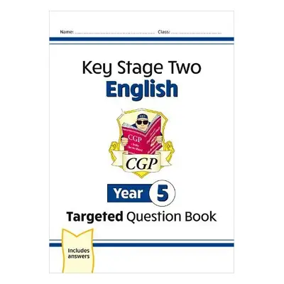 KS2 English Year 5 Targeted Question Book - CGP Books