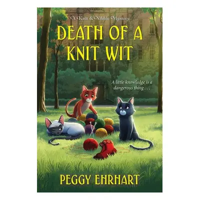 Death of a Knit Wit - Ehrhart, Peggy