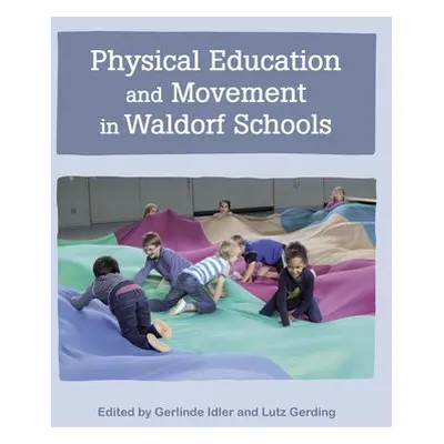 Physical Education and Movement in Waldorf Schools