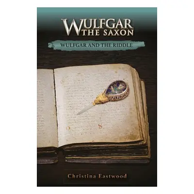 Wulfgar and the Riddle - Eastwood, Christina