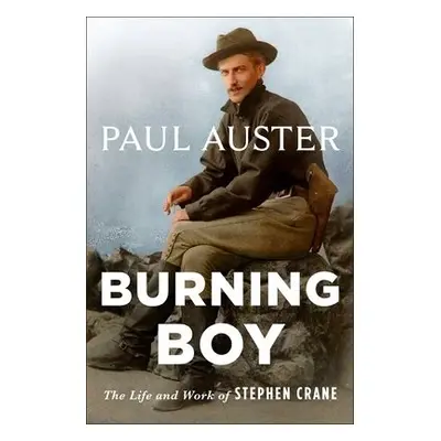 Burning Boy - Auster, Paul