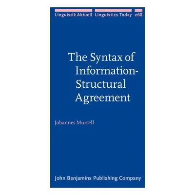 Syntax of Information-Structural Agreement - Mursell, Johannes (Goethe University Frankfurt)