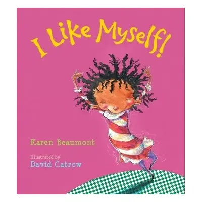 I Like Myself! Padded Board Book - Beaumont, Karen