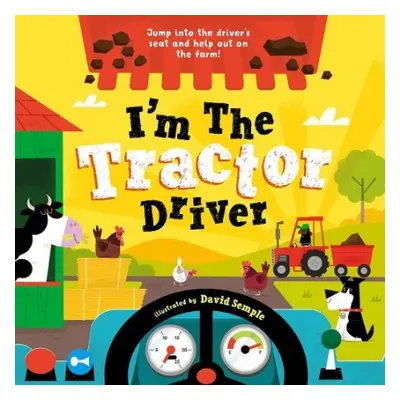 I'm The Tractor Driver - Children's Books, Oxford