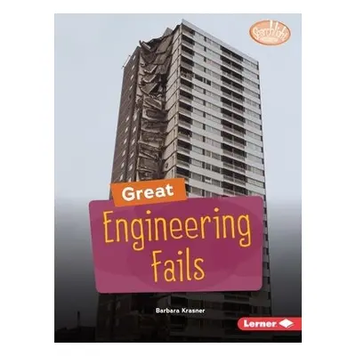 Great Engineering Fails - Krasner, Barbara