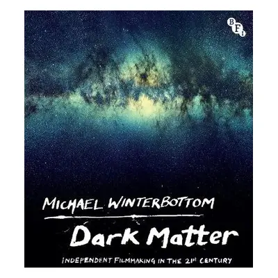 Dark Matter - Winterbottom, Michael (film director, UK)