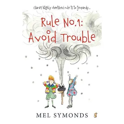 Rule No.1: Avoid Trouble - Symonds, Mel