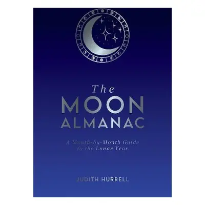 Moon Almanac - Hurrell, Judith