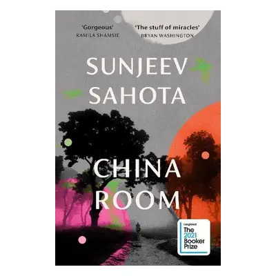 China Room - Sahota, Sunjeev