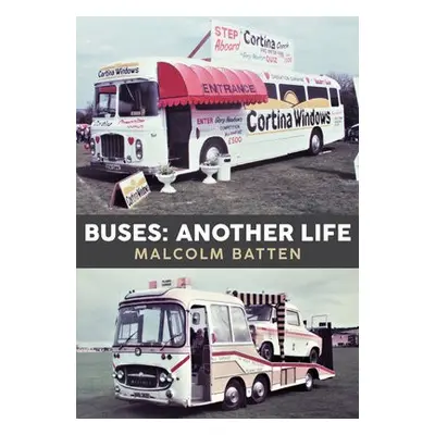 Buses: Another Life - Batten, Malcolm