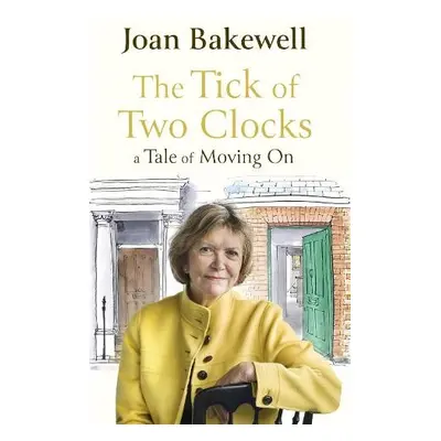 Tick of Two Clocks - Bakewell, Joan