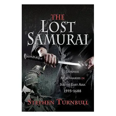 Lost Samurai - Turnbull, Stephen