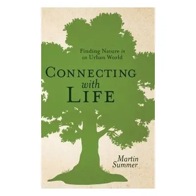 Connecting with Life - Summer, Martin