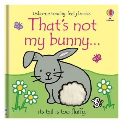 That's not my bunny… - Watt, Fiona