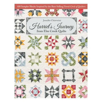 Harriet's Journey from Elm Creek Quilts - Chiaverini, Jennifer