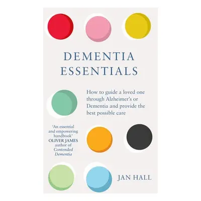 Dementia Essentials - Hall, Jan