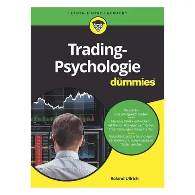 Tradingpsychologie fur Dummies - Ullrich, Roland