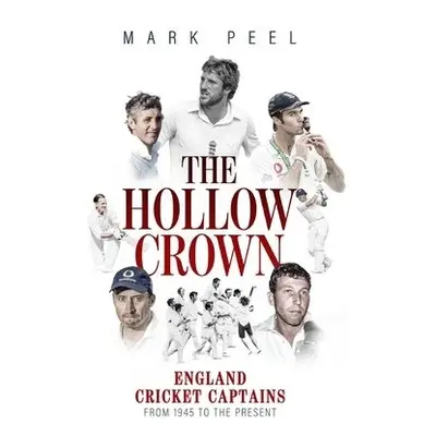 Hollow Crown - Peel, Mark