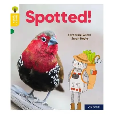 Oxford Reading Tree Word Sparks: Level 5: Spotted! - Veitch, Catherine