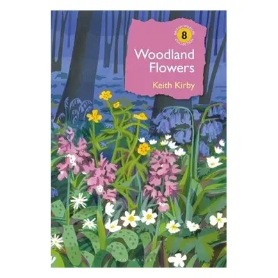 Woodland Flowers - Kirby, Dr Keith