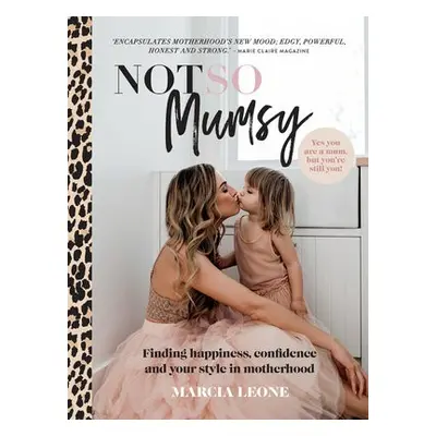 Not So Mumsy - Leone, Marcia