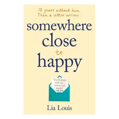 Somewhere Close to Happy - Louis, Lia