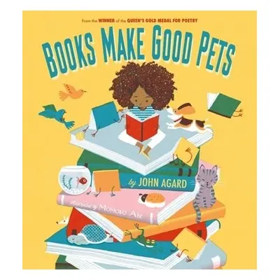 Books Make Good Pets - Agard, John