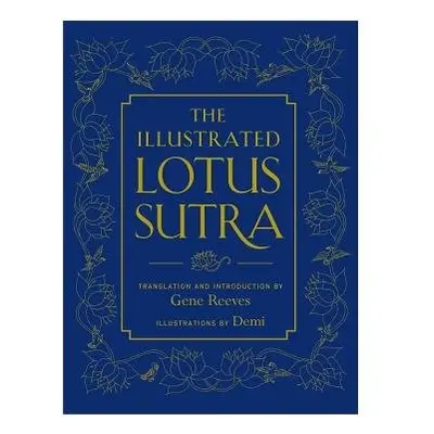 Illustrated Lotus Sutra - Reeves, Gene a Demi