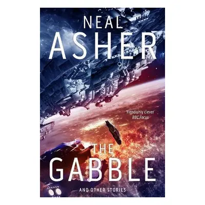 Gabble - And Other Stories - Asher, Neal