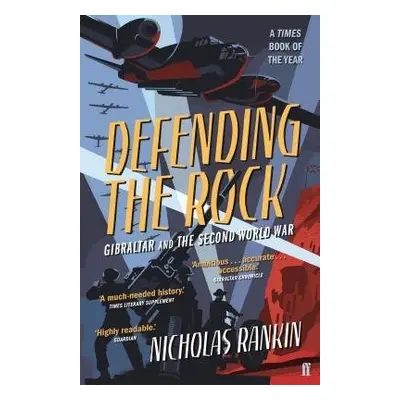 Defending the Rock - Rankin, Nicholas