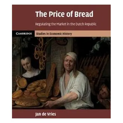 Price of Bread - de Vries, Jan (University of California, Berkeley)