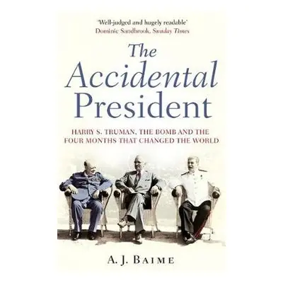 Accidental President - Baime, A J