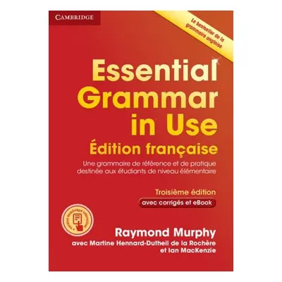 Essential Grammar in Use Book with Answers and Interactive ebook French Edition - Murphy, Raymon