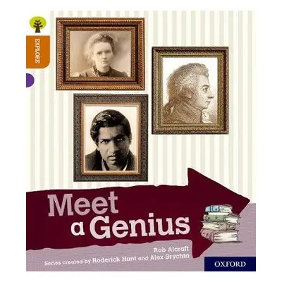 Oxford Reading Tree Explore with Biff, Chip and Kipper: Oxford Level 8: Meet a Genius - Alcraft,