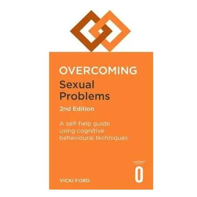 Overcoming Sexual Problems 2nd Edition - Ford, Vicki